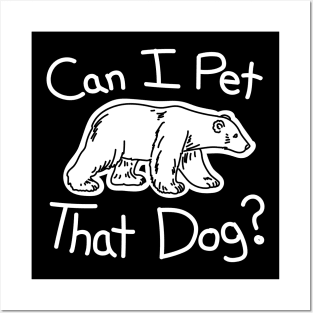 Can I Pet That Dog? Hand Drawn Bear Posters and Art